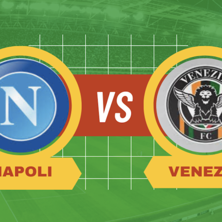 Pronostico Napoli-Venezia: probabili formazioni, guida tv e scommesse gratis 18° giornata Serie A