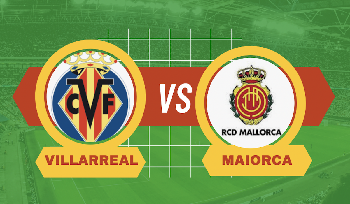 Pronostico Villarreal-Maiorca 20 gennaio 2025