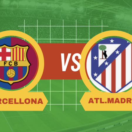 Pronostico Barcellona-Atletico Madrid: semifinale Coppa del Re in Spagna il 25-02-2025