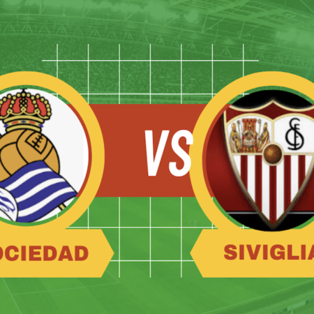 Pronostici Liga 27° giornata: probabili formazioni, quote e scommesse su Real Sociedad-Siviglia