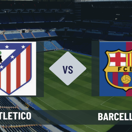 Pronostico Atletico Madrid-Barcellona: formazioni, quote, guida tv e scommesse sul big match 28° giornata La Liga