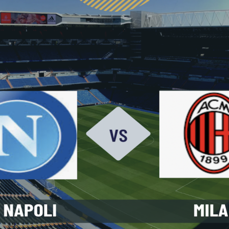 Pronostico Napoli-Milan: le scommesse sul big match di Serie A del 30 marzo 2025