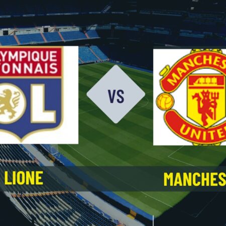 Lione-Manchester United di Europa League, pronostico, quote scommesse e risultato esatto