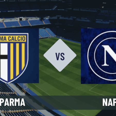 Pronostico Parma-Napoli: probabili formazioni, quote, guida tv e le scommesse gratuite sulla Serie A