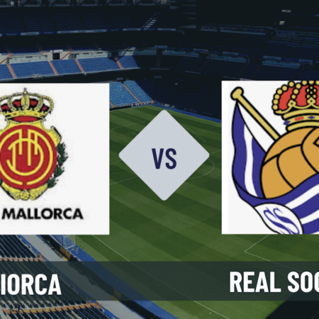 Pronostico Maiorca-Real Sociedad: analisi, formazioni e scommesse 26° giornata La Liga del 28-02-2026