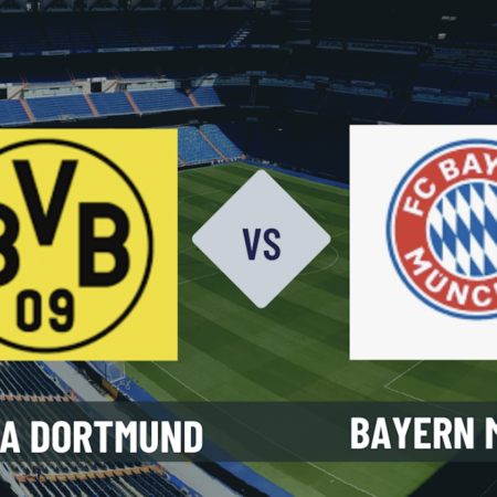 Pronostico Borussia Dortmund-Bayern Monaco: le scommesse sul Klassiker della 24° giornata di Bundesliga del 28-02-2026