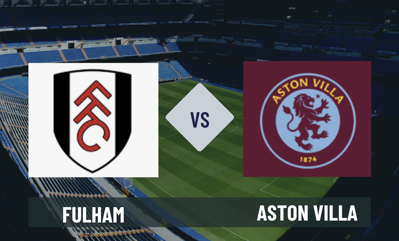 Pronostico Fulham-Aston Villa 25 aprile 2026