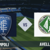 Pronostico Empoli-Avellino: analisi, probabili formazioni, guida tv e scommesse 37° giornata Serie B del 1 maggio 2026