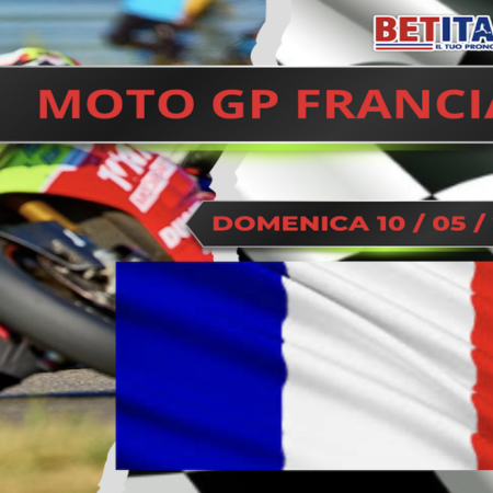 Pronostici MotoGP: tracciato, quote e scommesse GP Francia 2026. Motomondiale in pista a Le Mans