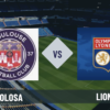 Pronostico Tolosa-Lione: analisi, probabili formazioni e scommesse 33° giornata Ligue 1 del 10 maggio 2026