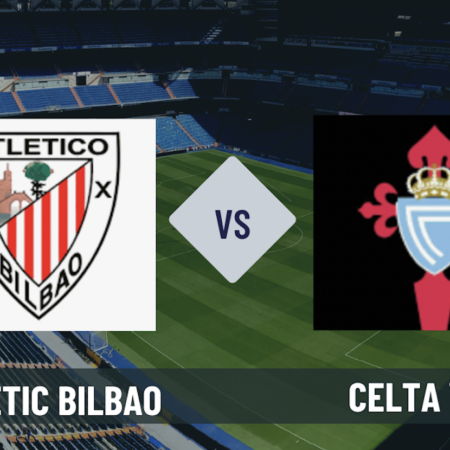 Pronostico Athletic Bilbao-Celta Vigo: analisi, formazioni, guida tv e scommesse 37° giornata Liga del 17-05-2026