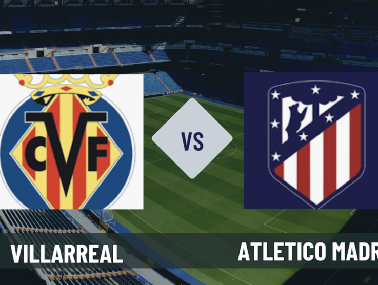 Pronostico Villarreal-Atletico Madrid: analisi, quote e scommesse 38° giornata di Liga, ultimo turno del 24-05-2026