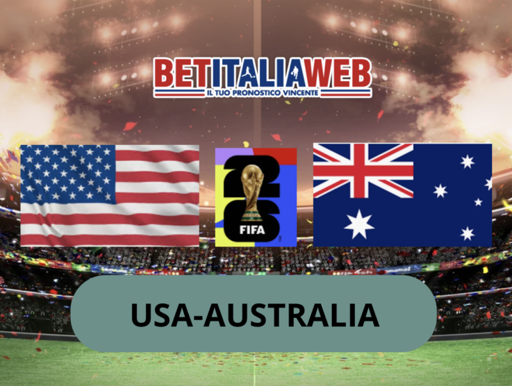 Pronostico USA-Australia: analisi, probabili formazioni, quote, guida tv e scommesse Coppa del Mondo 2026