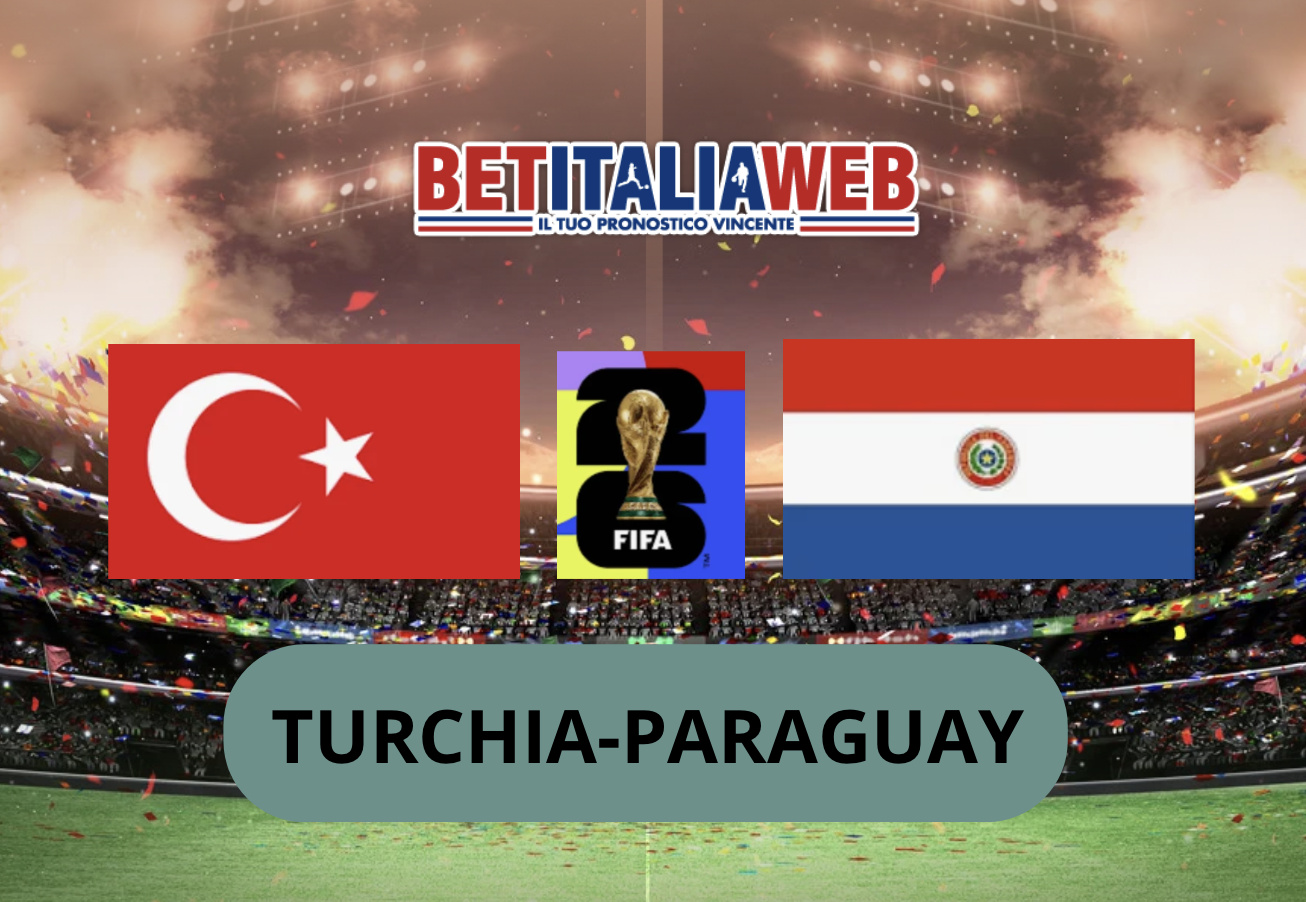 Pronostico Turchia-Paraguay 20 giugno 2026