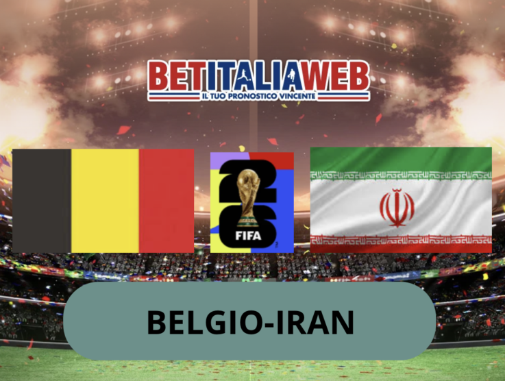 Pronostico Belgio-Iran: analisi, probabili formazioni, guida tv e scommesse Mondiali di Calcio del 21-06-2026