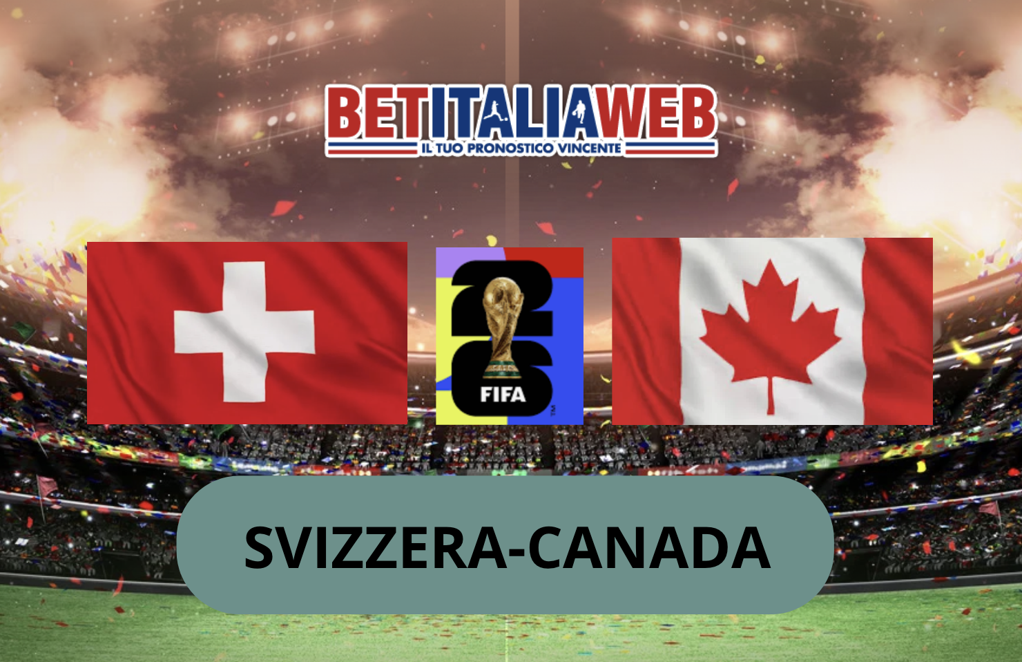 Pronostico Svizzera-Canada 24 giugno 2026