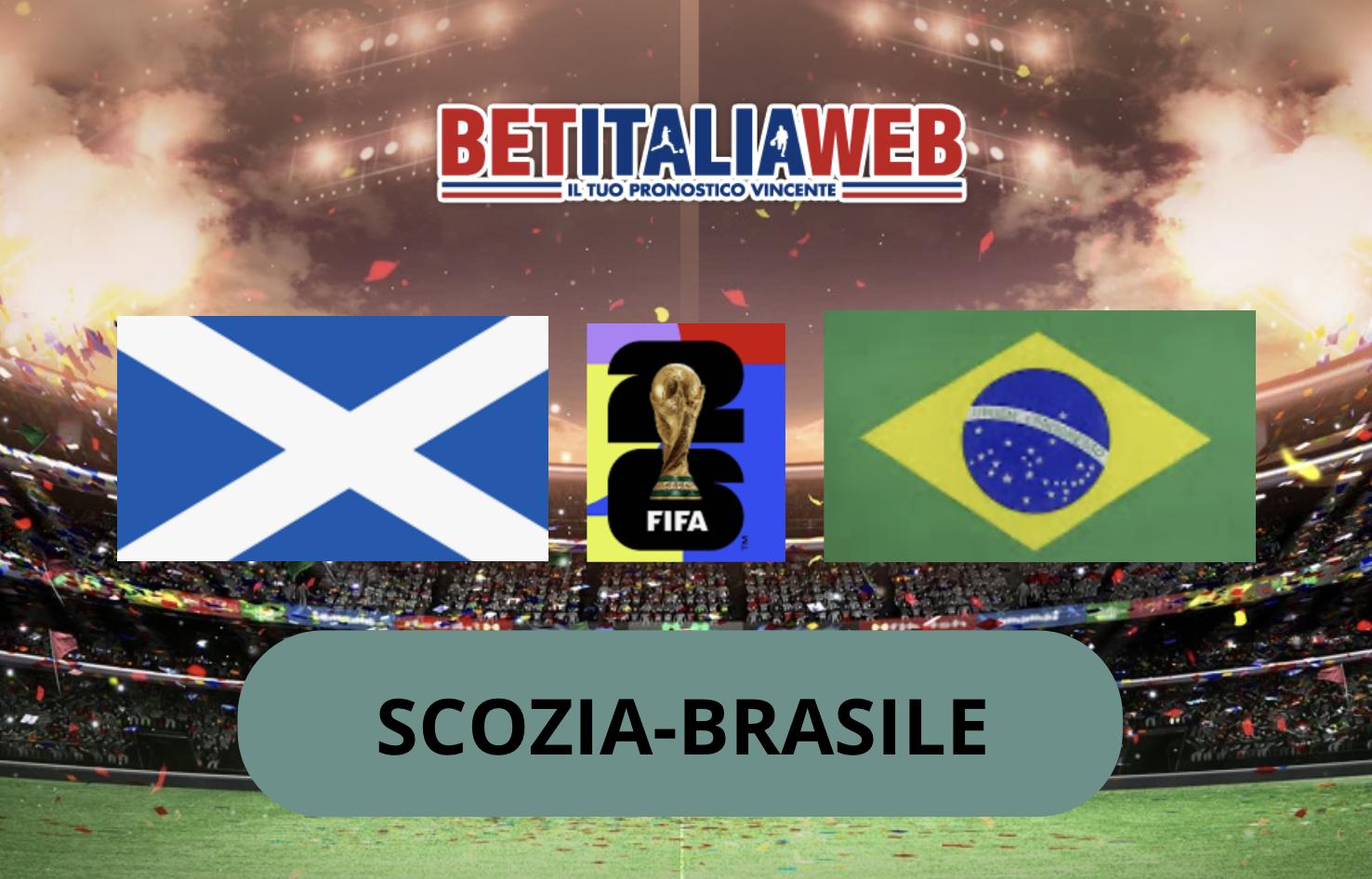 Pronostico Scozia-Brasile 25 giugno 2026