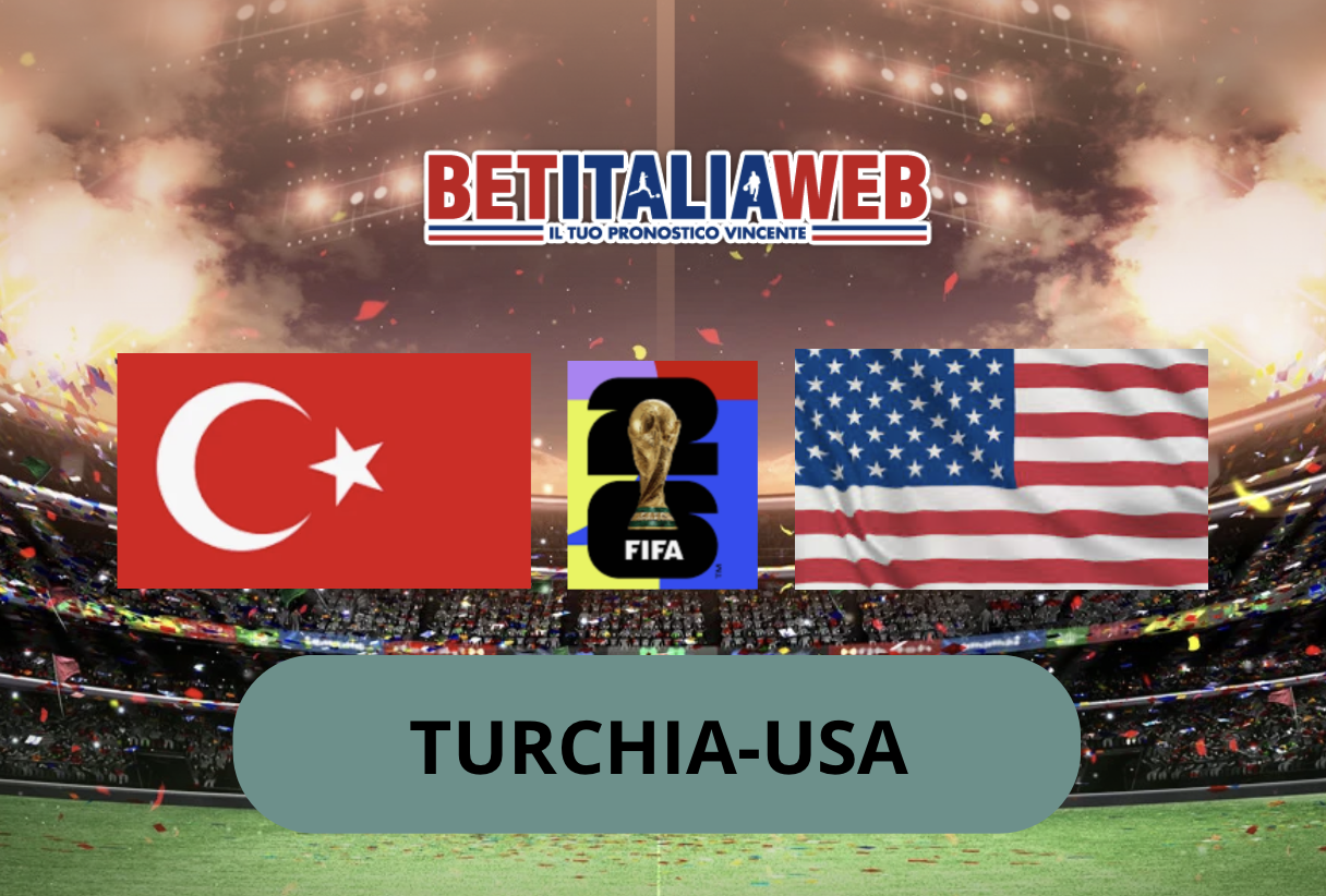 Pronostico Turchia-USA 26 giugno 2026