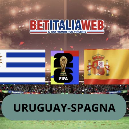 Pronostico Uruguay-Spagna: analisi, probabili formazioni, guida tv, quote e scommesse Mondiali di Calcio 2026
