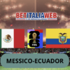 Pronostico Messico-Ecuador: le scommesse vincenti sulla Coppa del Mondo di calcio del 1 luglio 2026