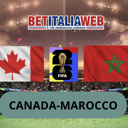 Pronostico Canada-Marocco: analisi, quote e scommesse ottavi di finale Mondiali di calcio del 04-07-2026