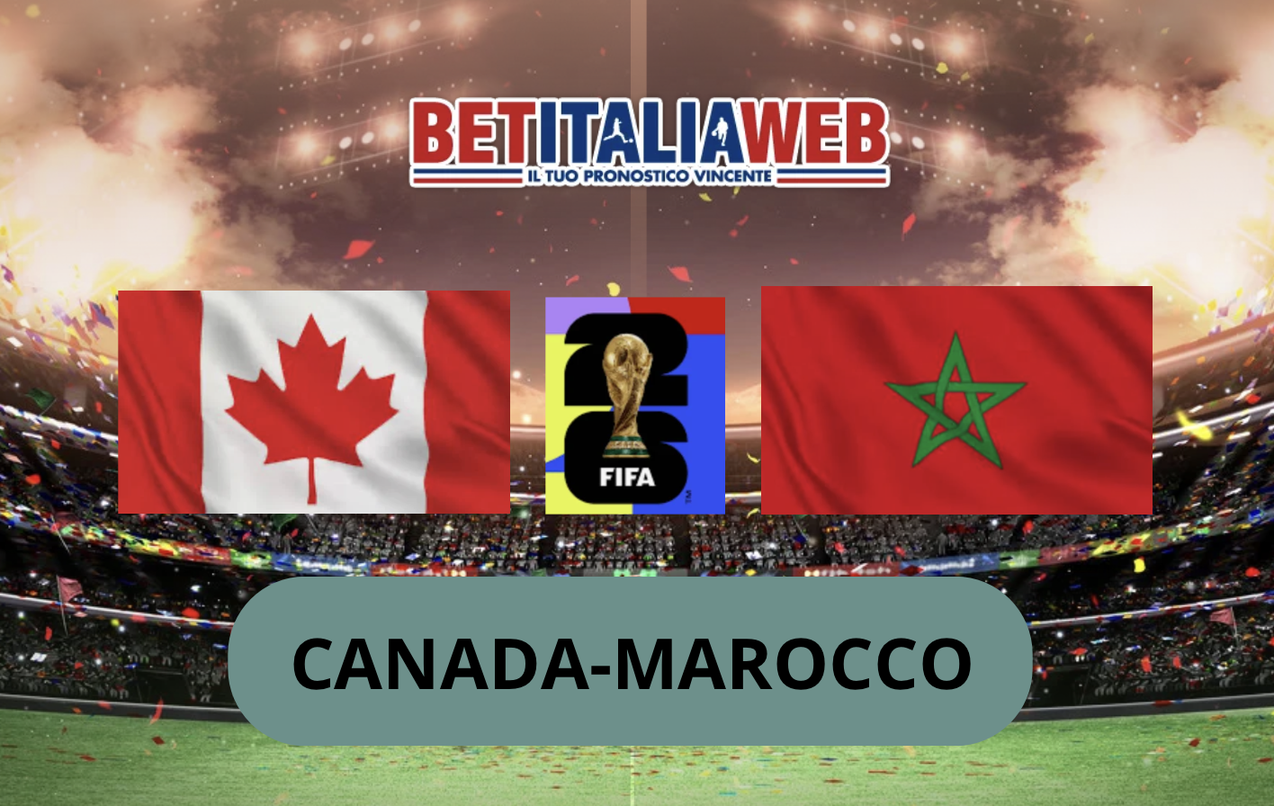 Pronostico Canada-Marocco 4 luglio 2026