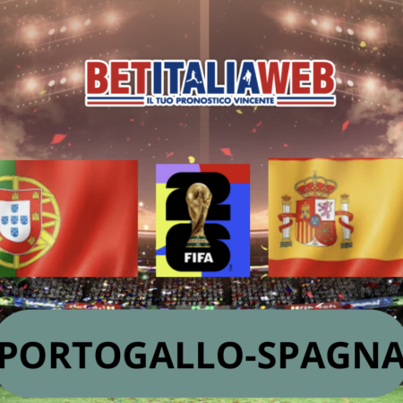 Pronostico Portogallo-Spagna: analisi, quote e scommesse ottavi di finale Mondiali di Calcio del 06-07-2026