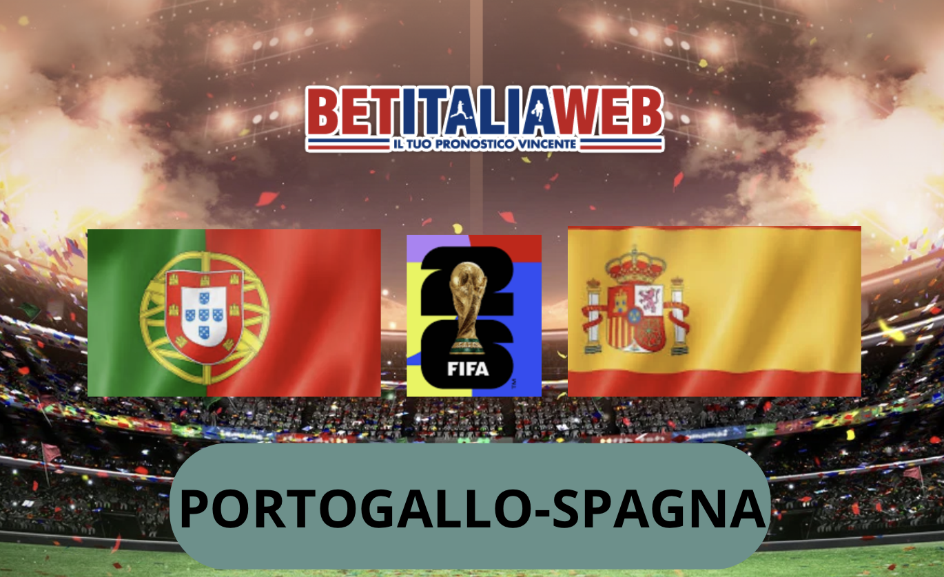 Pronostico Portogallo-Spagna 6 luglio 2026