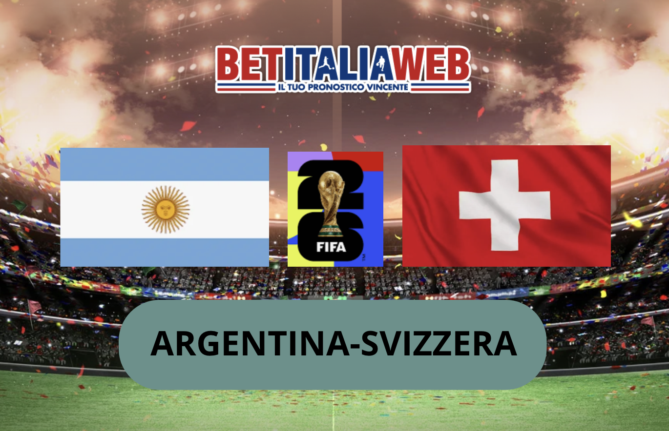 Pronostico Argentina-Svizzera 12 luglio 2026