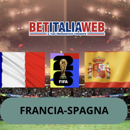 Pronostico Francia-Spagna: analisi, quote, formazioni, guida tv e scommesse semifinale Mondiale del 14-07-2026