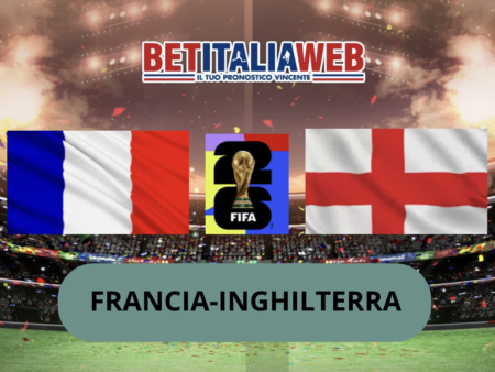 Pronostico Francia-Inghilterra: finalina terzo-quarto posto tra le deluse del Mondiale di Calcio, in campo il 18-07-2026
