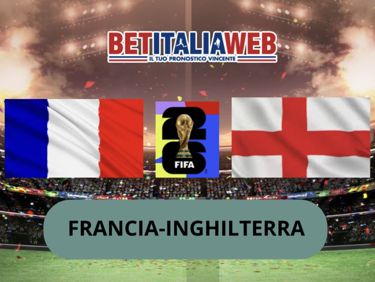 Pronostico Francia-Inghilterra: finalina terzo-quarto posto tra le deluse del Mondiale di Calcio, in campo il 18-07-2026