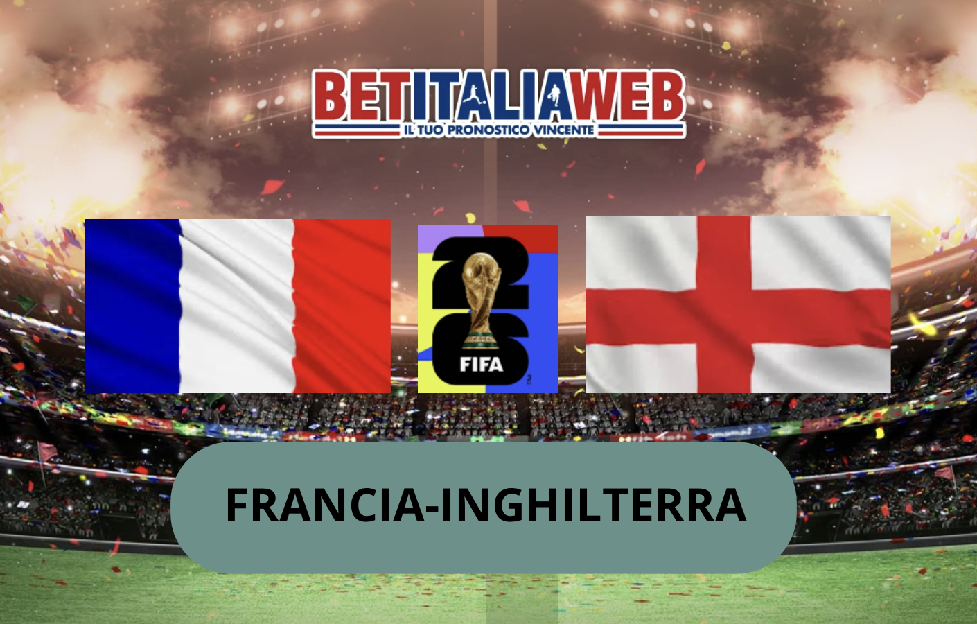 Pronostico Francia-Inghilterra 18 luglio 2026