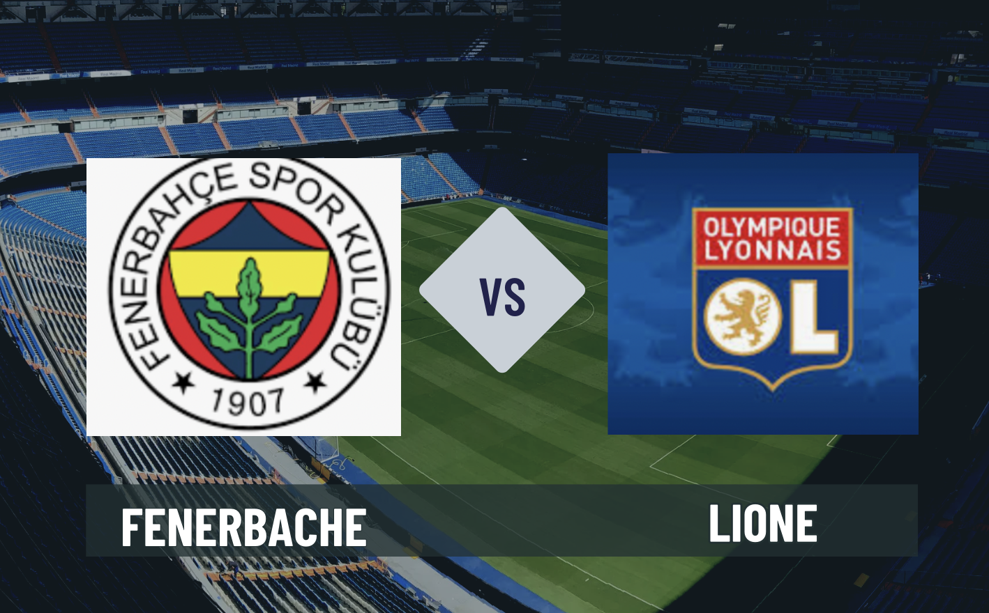 Pronostico Fenerbache-Lione 18 agosto 2026