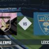 Pronostico Palermo-Lecce: analisi e scommesse sui 32esimi di finale di Coppa Italia del 17-08-2026