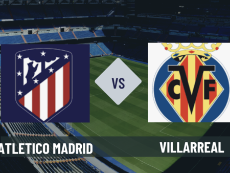Pronostico Atletico Madrid-Villarreal: analisi, formazioni e scommesse 2° giornata La Liga