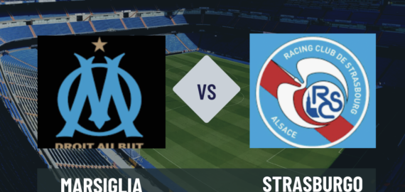 Pronostico Marsiglia-Strasburgo: anticipo di venerdì 21 agosto che apre la Ligue 1 2026-2027