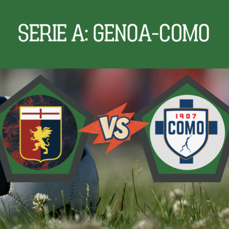 Pronostico Genoa-Como: analisi e scommesse sull’anticipo della 3° giornata di Serie A del 04-09-2026