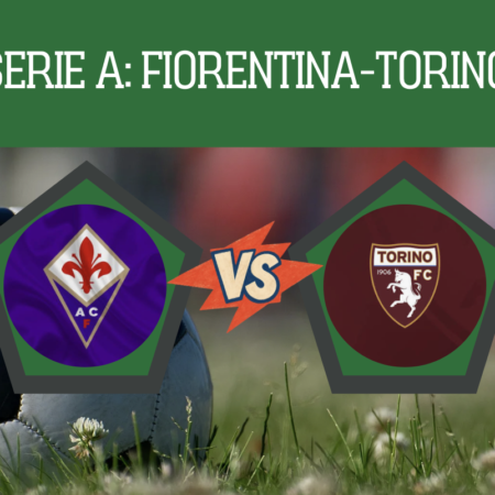 Pronostico Fiorentina-Torino: analisi, probabili formazioni, quote e scommesse 3° giornata Serie A del 05-09-2026