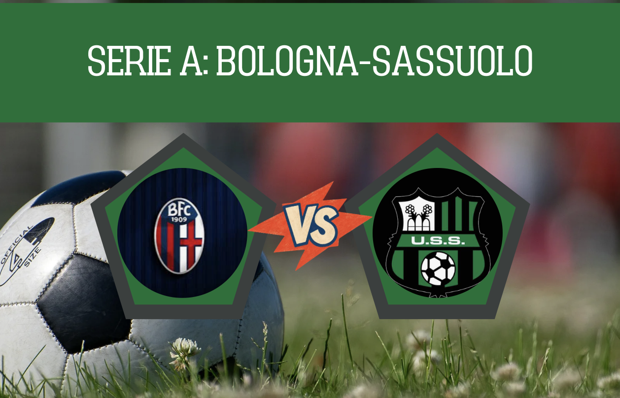 Pronostico Bologna-Sassuolo 6 settembre 2026
