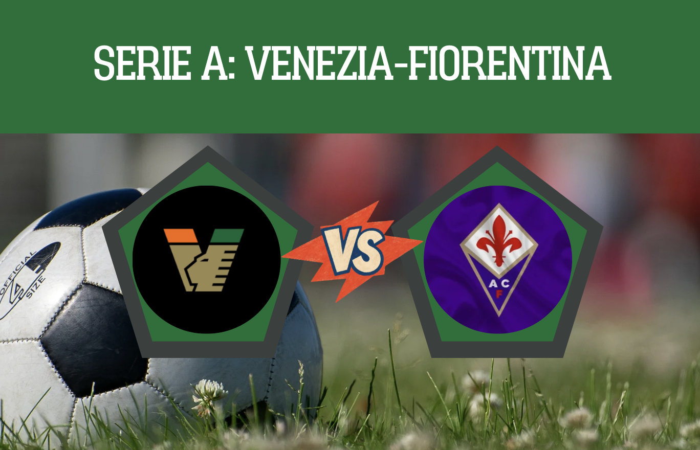 Pronostico Venezia-Fiorentina 11 settembre 2026