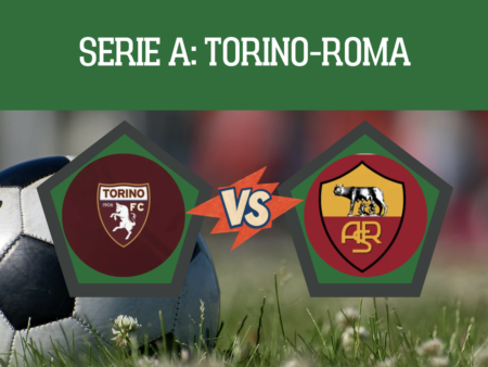 Pronostico Torino-Roma: probabili formazioni, quote e FREE PICK 4° giornata Serie A del 14-09-2026