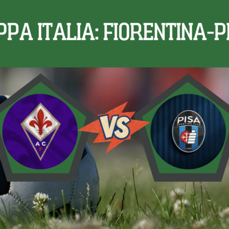 Pronostico Fiorentina-Pisa: statistiche, guida tv, probabili formazioni, quote e scommesse Coppa Italia del 15-09-2026
