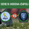 Pronostico Modena-Empoli: analisi, probabili formazioni e scommesse 5° giornata Serie B del 20-09-2026