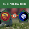 Pronostico Roma-Inter: analisi e scommesse sul big match della 5° giornata di Serie A del 19 settembre 2026