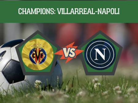 Pronostico Villarreal-Napoli: probabili formazioni, quote, guida tv e scommesse Champions League del 13-10-2026