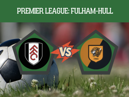 Pronostico Fulham-Hull: analisi, probabili formazioni e scommesse 7° giornata Premier League del 17-10-2026