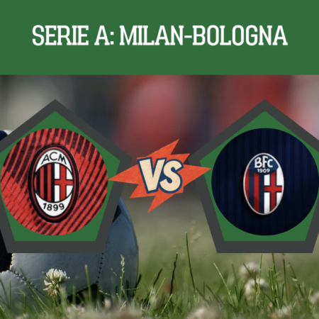 Pronostico Milan-Bologna: probabili formazioni, guida tv, quote e scommesse 9° giornata Serie A del 28-10-2026