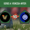 Pronostico Venezia-Inter: analisi e scommesse sul testa-coda di campionato per la 9° giornata Serie A del 28-10-2026