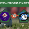 Pronostico Fiorentina-Atalanta: le scommesse sul match che chiude il turno infrasettimanale della 9° giornata Serie A il 29-10-2026